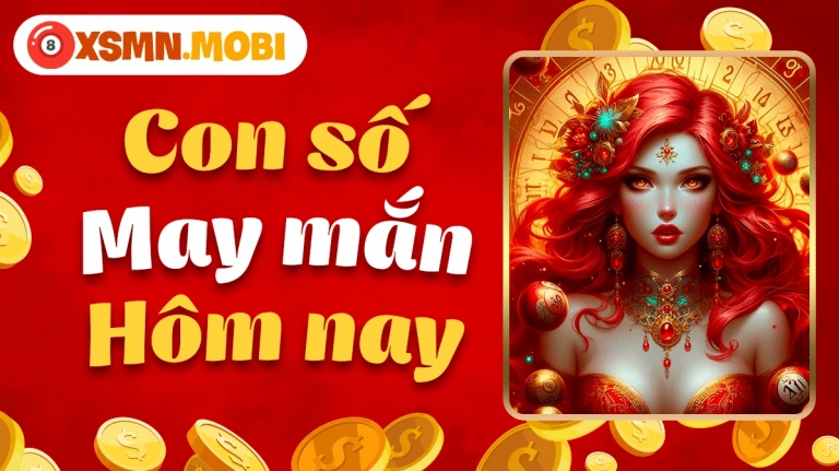 Con số may mắn hôm nay dự đoán vận mệnh 2026