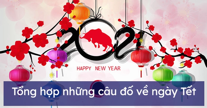 Khám phá những câu đố ngày Tết vui nhộn và ý nghĩa cho năm 2026