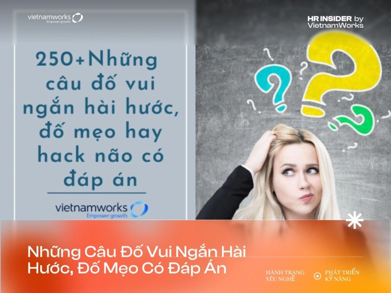 Tuyển tập 100+ câu đố mẹo hài hước và hack não